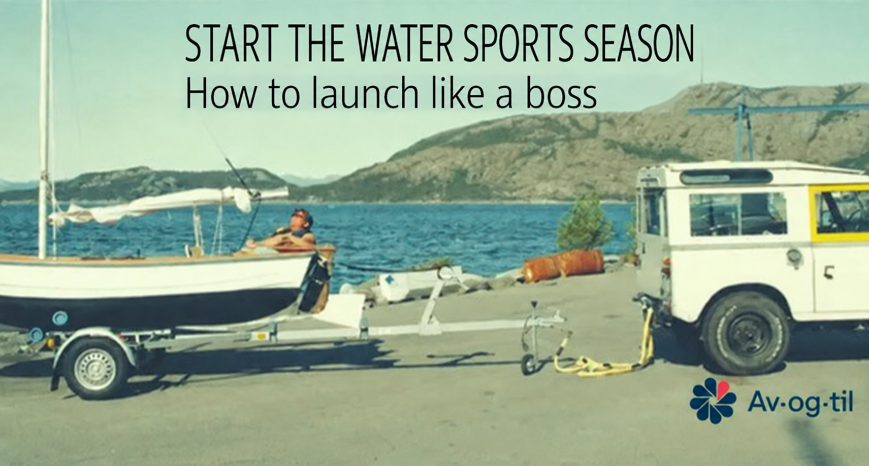 Start Watersportseizoen. How to launch like a boss!